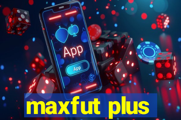 maxfut plus